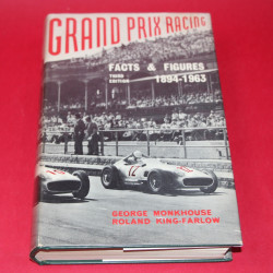 Grand Prix Racing Facts & Figures 1894-1963 3rd Edition Grand Prix Racing Facts & Figures 1894-1963 3rd Edition