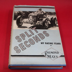 Split Seconds My Racing Years Split Seconds My Racing Years