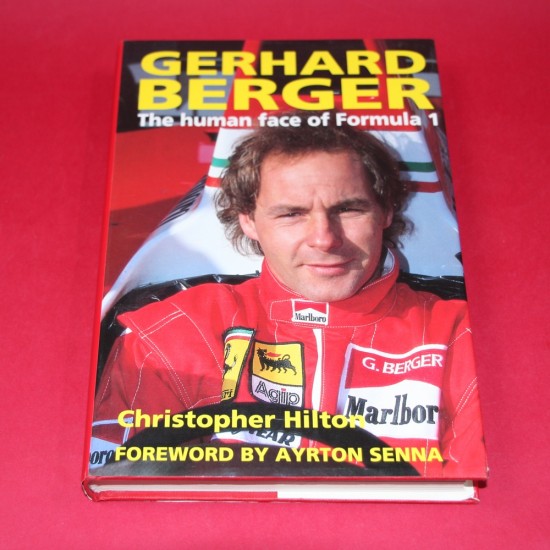 Gerhard Berger The Human Face of Formula 1