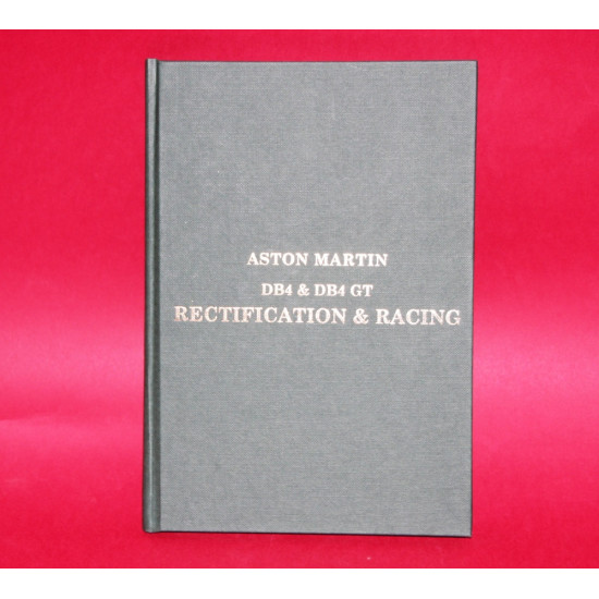 Aston Martin DB4 & DB4 GT Rectification & Racing - Signed by Guy Loveridge