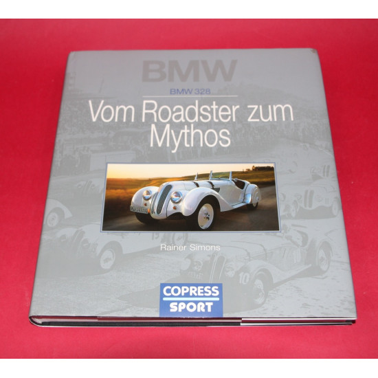 BMW 328 Vom Roadster zum Mythos