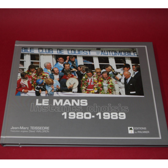 Le Mans Instants Choisis 1980-1989