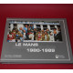 Le Mans Instants Choisis 1980-1989