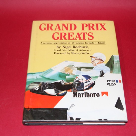 Grand Prix Greats A personal appreciation of 25 famous Formula 1 drivers Grand Prix Greats A personal appreciation of 25 famous Formula 1 drivers