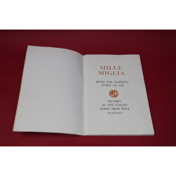 Mille Miglia Being the Glorious Story of the MG Victory in the Italian 1,000 Miles Race MCMXXXIII