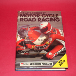 The Art & Science of Motor Cycle Road Racing New Edition The Art & Science of Motor Cycle Road Racing New Edition