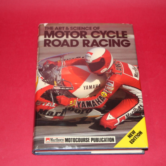 The Art & Science of Motor Cycle Road Racing New Edition The Art & Science of Motor Cycle Road Racing New Edition
