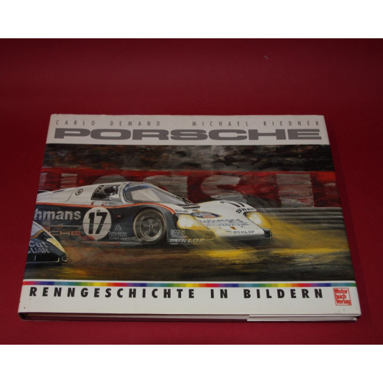 Porsche Renngeschichte in Bildern