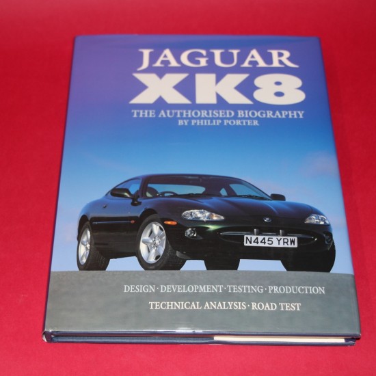 Jaguar XK8 The Authorised Biography