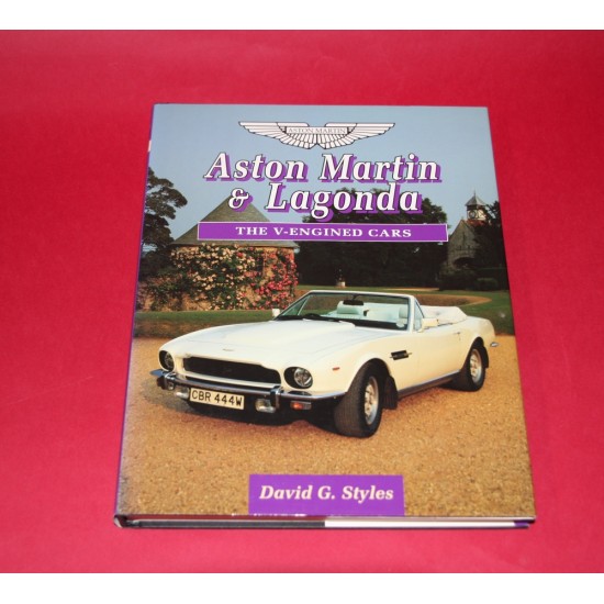 Aston Martin and Lagonda The V-Engined Cars