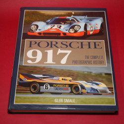 Porsche 917 The Complete Photographic History - Signed by Derek Bell, Gijs van Lennep, Glen Smale