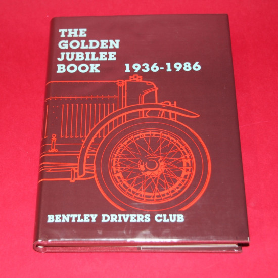 The Bentley Golden Jubilee Book  1936-1986