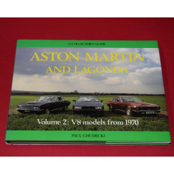 A Collector's Guide: The Aston Martin and Lagonda Vol 2: V8 models from 1970 A Collector's Guide: The Aston Martin and Lagonda Vol 2: V8 models from 1970