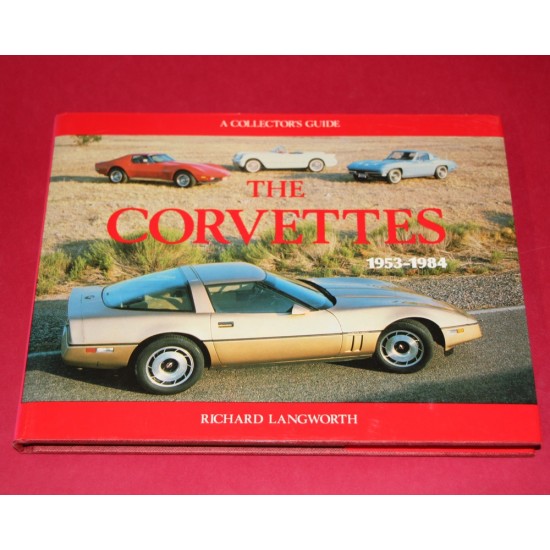 A Collector's Guide: The Corvettes 1953-1984