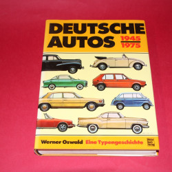 Deutsche Autos 1945 - 1975. Alle deutschen Personenwagen der letzten 30 Jahre