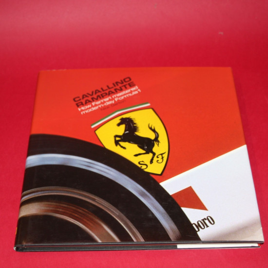 Cavallino Rampante How Ferrari mastered modern-day Formula 1.