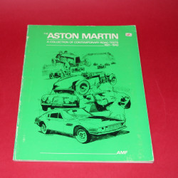 The Aston Martin A Collection of Contemporary Road Test 1921- 1942 The Aston Martin A Collection of Contemporary Road Test 1921- 1942
