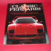Classic Ferraris The Legend on the Road