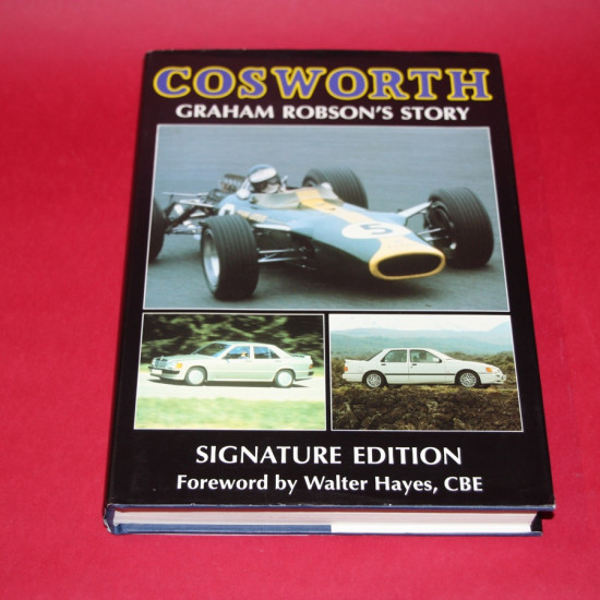 Cosworth: Graham Robson's Story: Signature Edition Cosworth: Graham Robson's Story: Signature Edition