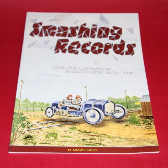 Smashing Records Motoring Adventures from Albany's Early Days