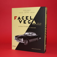 Facel Vega - Le Grand Tourisme a la Francaise 1939-1964