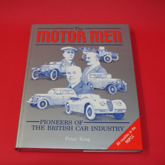 The Motor Men - Pioneers of The British Car Industry The Motor Men - Pioneers of The British Car Industry