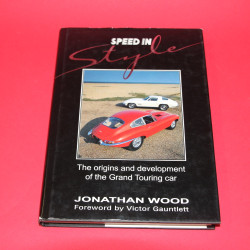 Speed in Style The origins and development of the Grand Touring car
