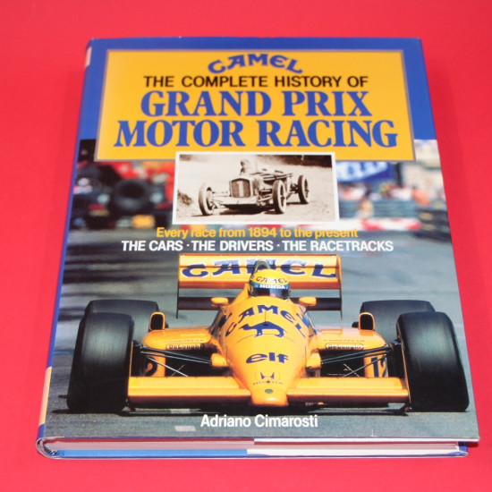 The Complete History of Grand Prix Motor Racing Every race from 1894 to the present