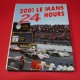 24 Hours Le Mans 2001 Official Yearbook English Edition 24 Hours Le Mans 2001 Official Yearbook English Edition