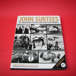 John Surtees My Incredible Life on Two and Four Wheels