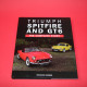 Triumph Spitfire  and GT6 The Complete Story