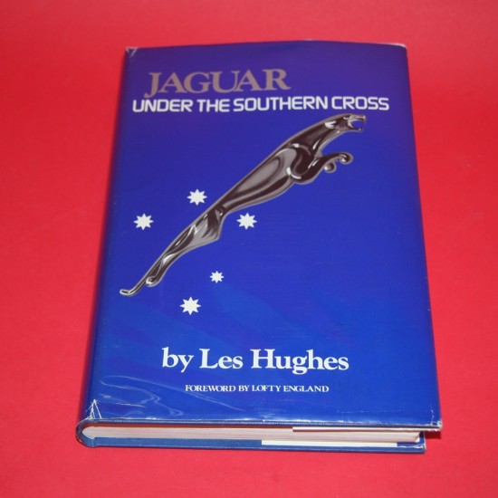 Jaguar Under The Southern Cross - Signed by Les Hughes