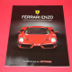 Ferrari Enzo The drama and passion behind the birth of a legend