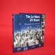 The Le Mans 24 Hours The people who made it The Le Mans 24 Hours The people who made it