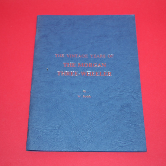 The Vintage Years of The Morgan Three Wheeler The Vintage Years of The Morgan Three Wheeler