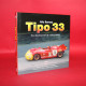 Alfa Romeo Tipo 33 The development & racing history