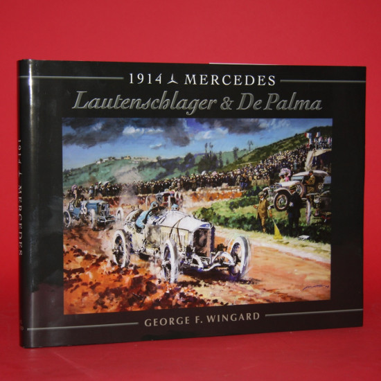 1914 Mercedes Lautenschlager & De Palma 1914 Mercedes Lautenschlager & De Palma