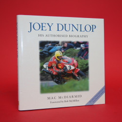 Joey Dunlop His Authorised Biography