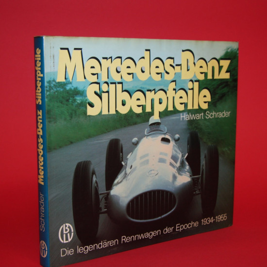 Mercedes-Benz Silberfeile Die legendaren Rennwagen der Epoche 1934-1955 Mercedes-Benz Silberfeile Die legendaren Rennwagen der Epoche 1934-1955