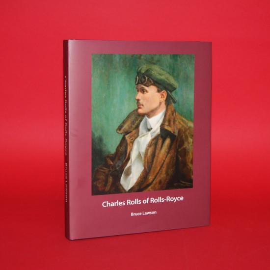 Charles Rolls of Rolls-Royce - Second Edition