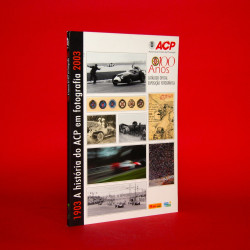 1903 A Historica do ACP em Fotografia 2003