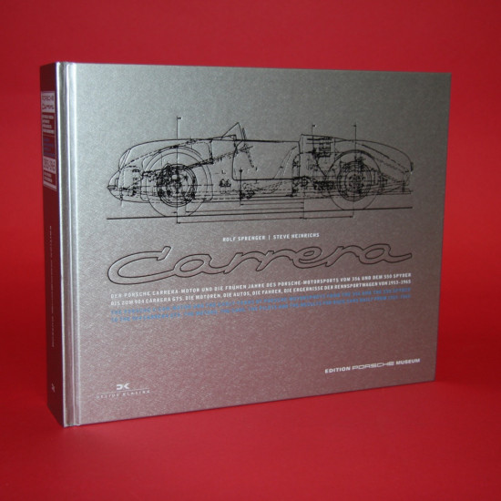 Porsche Carrera: And the Early Years of Porsche Motorsport Porsche Carrera: And the Early Years of Porsche Motorsport