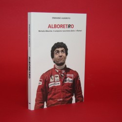 Alboretro:Michele Alboreto Il campione raccontato dietro i riflettori