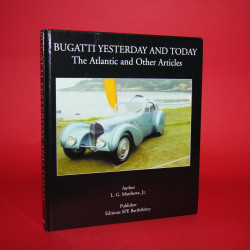 Bugatti Yesterday and Today - The Atlantic and Other Articles