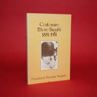 Centenaire Ettore Bugatti 1881-1981