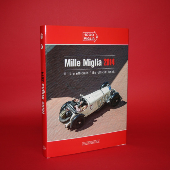Mille Miglia 2014 il libro ufficiale / the official book
