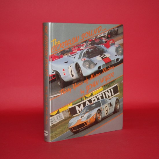 The Certain Sound Thirty Years of Motor Racing