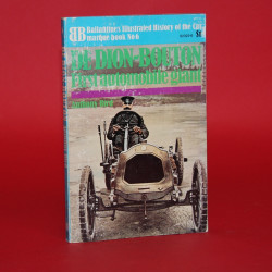 Ballantines Illustrated History of Car Marque Book No 6: De Dion Bouton Ballantines Illustrated History of Car Marque Book No 6: De Dion Bouton