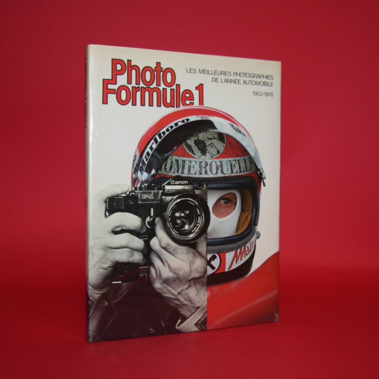 Photo Formula 1 Les Meilleures Photographies De L'Annee Automobile 1953-1978 Photo Formula 1 Les Meilleures Photographies De L'Annee Automobile 1953-1978