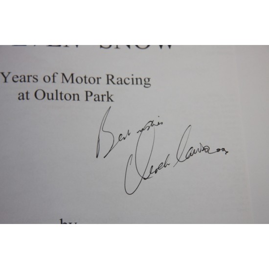 Sun, Rain and Even Snow - 50 Years of Motor Car Racing at Oulton Park - Signed by Derek Lawson